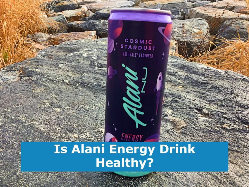 Is Alani Energy Drink Healthy?