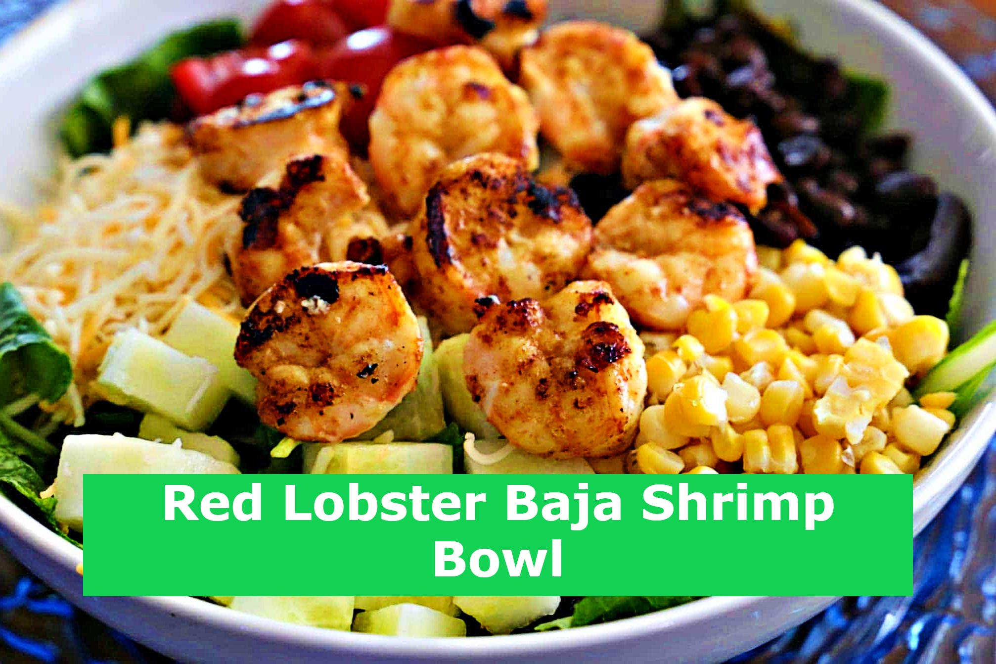 Red Lobster Baja Shrimp Bowl