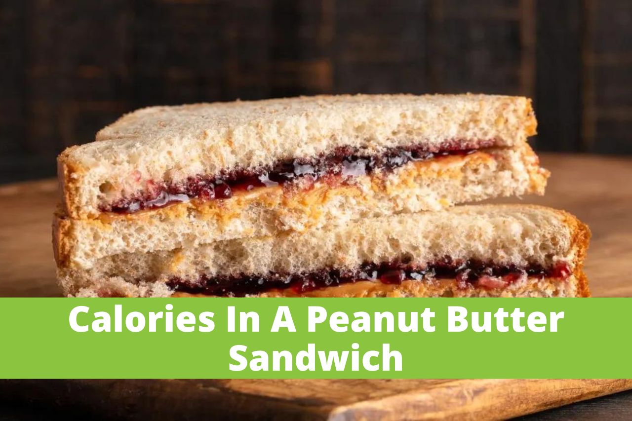 Calories In A Peanut Butter Sandwich Diet Dealer