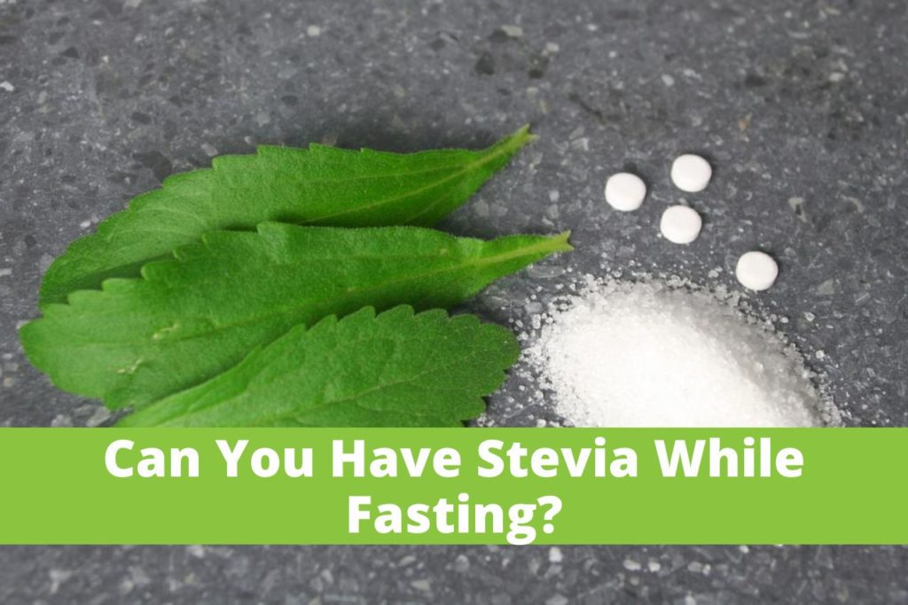 can-you-have-stevia-while-fasting-diet-dealer