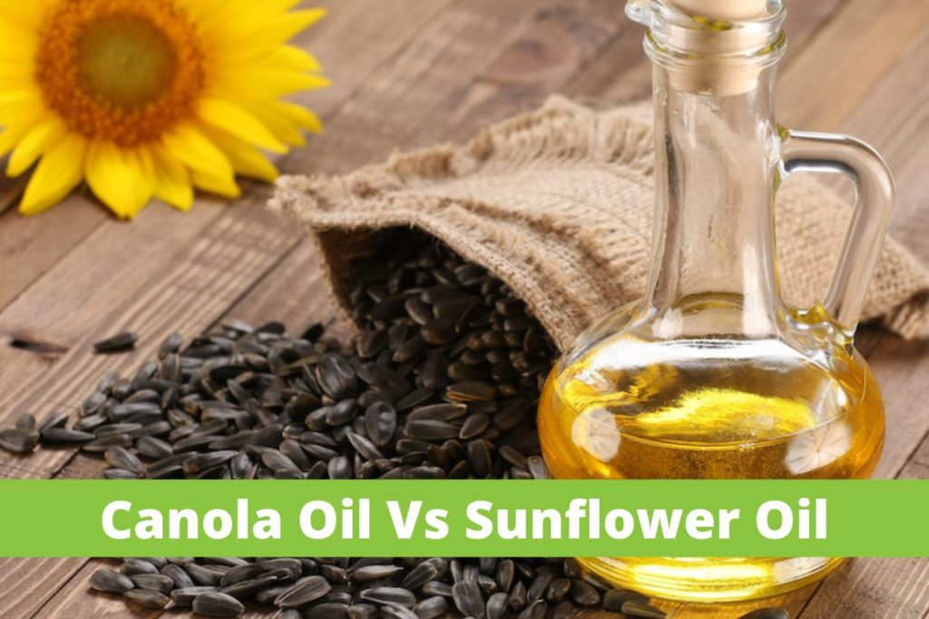 Canola Oil Vs Sunflower Oil Diet Dealer